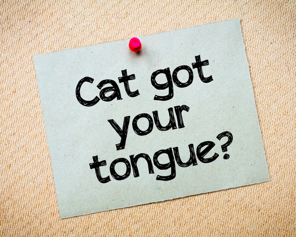 The Unique Expression “Cat Got Your Tongue?”